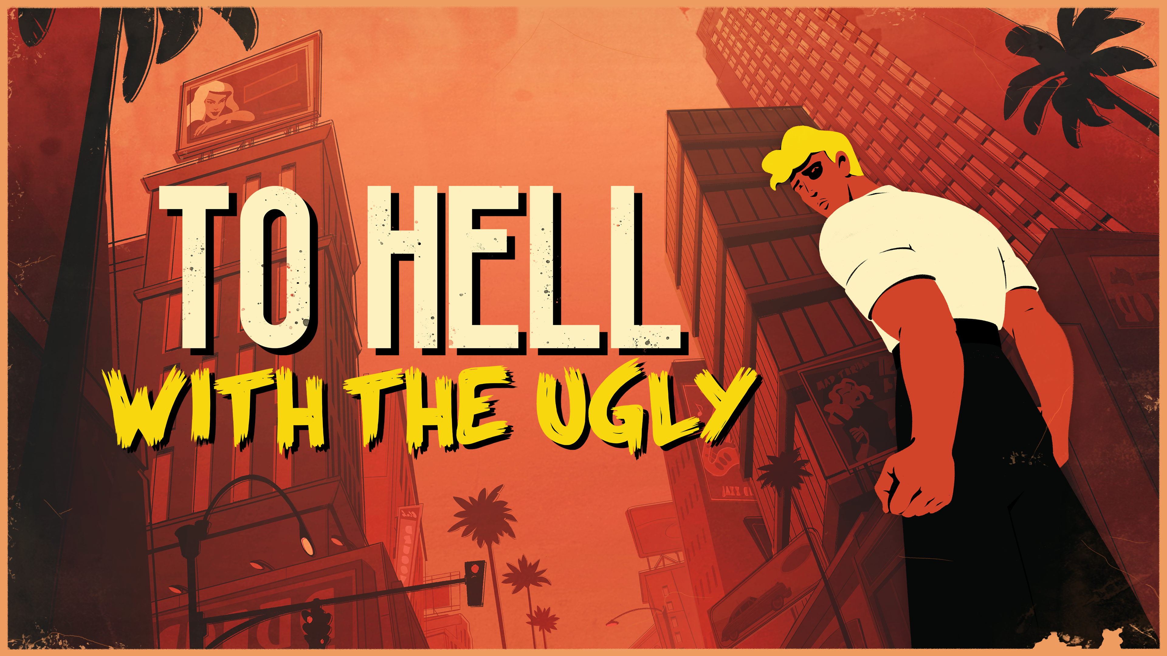 for iphone download To Hell With The Ugly free